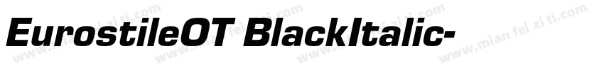EurostileOT BlackItalic字体转换